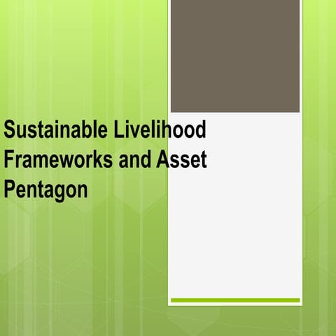 Sustainable livelihood  framework and asset pentagon