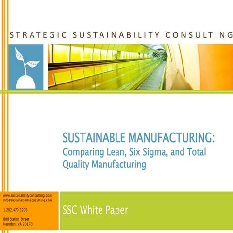 Sustainable Manufacturing: Comparing Lean, Six Sigma, and Total Quality Manuf...