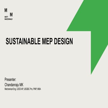 SUSTAINABLE MEP DESIGN TO BUILD GREEN ENVIRONMENT