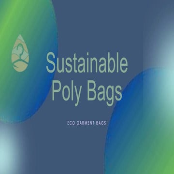 Sustainable poly bags | PPTX