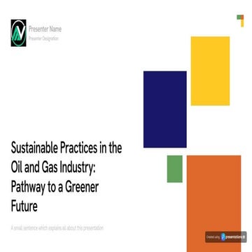 Sustainable Practices in the Oil and Gas Industry_ Pathway to a Greener ...