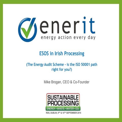 ESOS in Processing - (Energy Audit Scheme & ISO 50001)