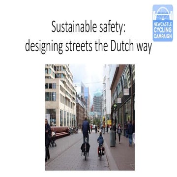 Sustainable safety: Designing streets the Dutch way | PPTX