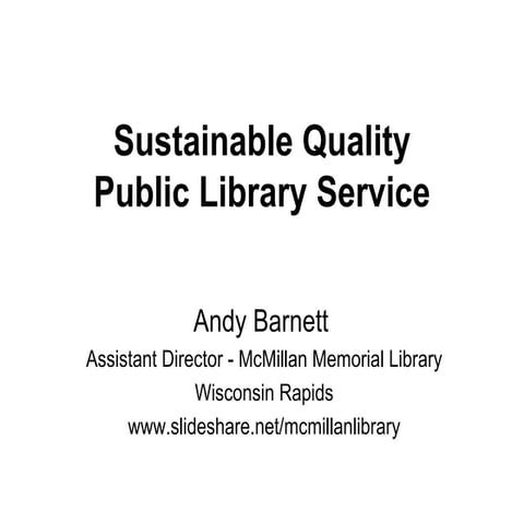 Sustainable Quality Public Library Service