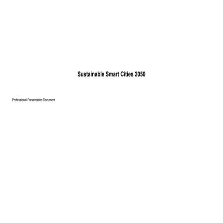 Sustainable Smart Cities 2050: Innovations in Urban Living and ...