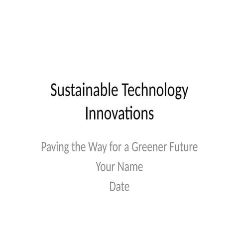 A Sustainable Technology Innovations.pptx