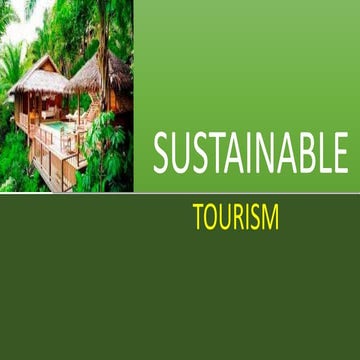 Sustainable tourism