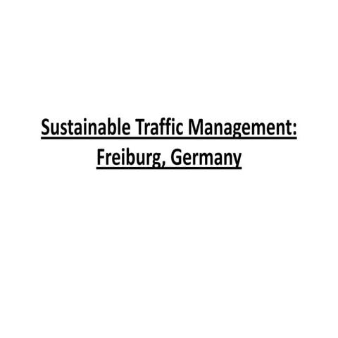 Sustainable traffic management in freiburg