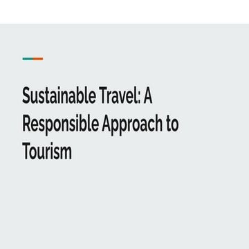 Sustainable Travel: A Responsible Approach to Tourism | PDF