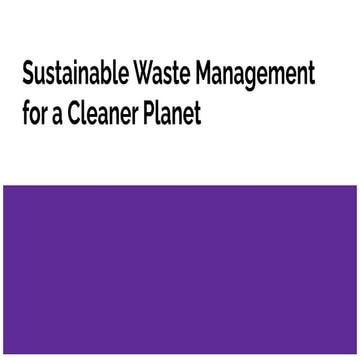 Sustainable Waste Management for a Cleaner Planet | PDF