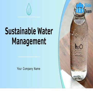 Sustainable Water Management Powerpoint Presentation Slides