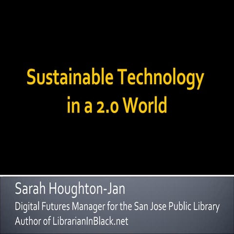 Sustainable Technology in a 2.0 World