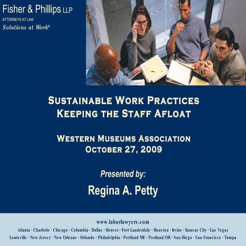 Sustainable Work Practices: Keeping the Staff Afloat