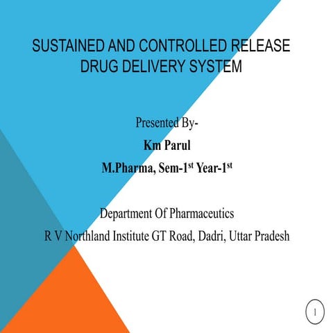 Sustained and controlled release drug delivery system