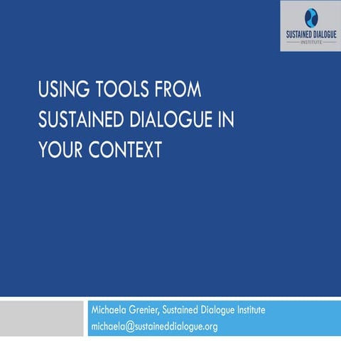 Using Tools from Sustained Dialogue in Your Context Workshop