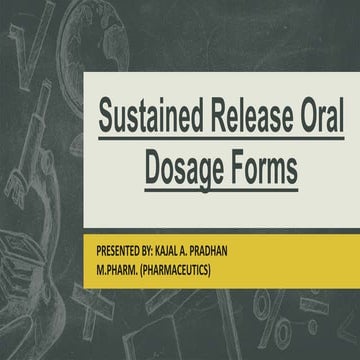 Sustained release oral dosage forms
