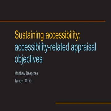 Sustaining accessibility efforts through accessibility-related appraisal obje...