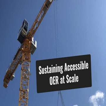 Sustaining Accessible OER at Scale