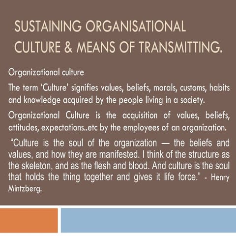 Sustaining organisational culture & means of transmitting