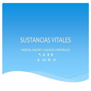 Sustancias vitales: La Energia