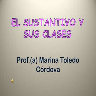 Sustantivos y clases