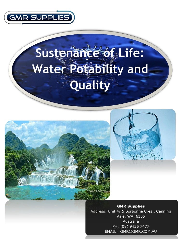Sustenance of Life Water Potability and Quality