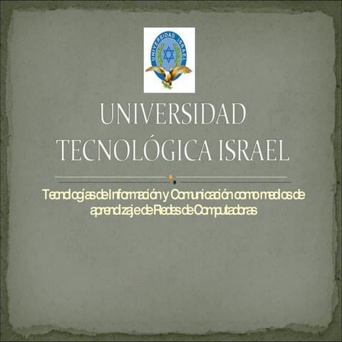 Proyecto Tesina Uso de las Tic's para el aprendizaje de Redes de Computadoras