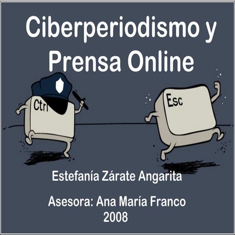 Monografía Ciberperiodismo y Prensa Online - Estefanía Zárate Angarita