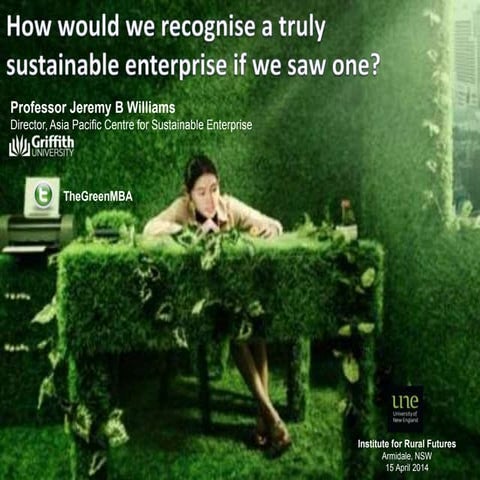 How would we recognise a truly sustainable enterprise if we saw one?
