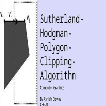 The sutherland hodgeman polygon clipping algorithm | PPTX