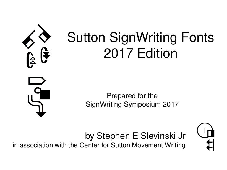 Sutton SignWriting Fonts 2017 Edition