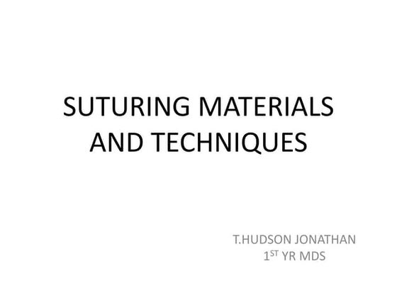 Suturing and its technique | PPT