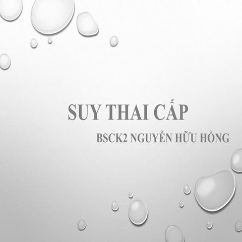 Suy thai cấp