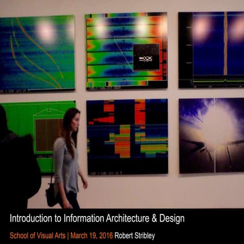 Introduction to Information Architecture & Design - 3/19/16