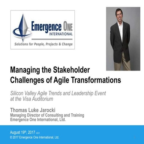 Managing the Stakeholder Challenges of Agile Transformations