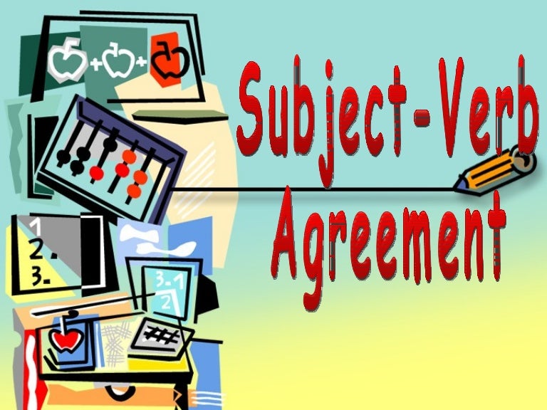 Grammar: Subject-Verb Agreement