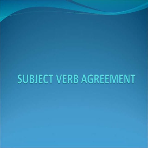 A ppt on the topic Subject verb agreement