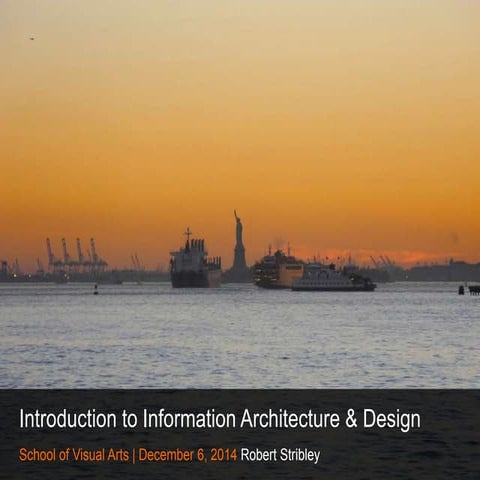 Introduction to Information Architecture & Design - 12/06/14