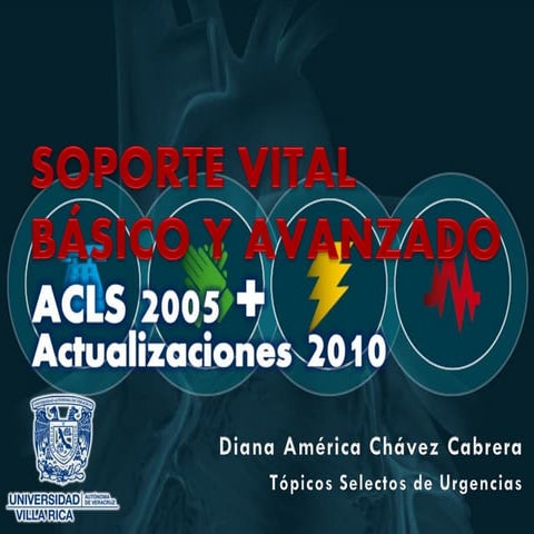 Soporte vital básico y avanzado 2005 + actualizaciones 2010 ACLS