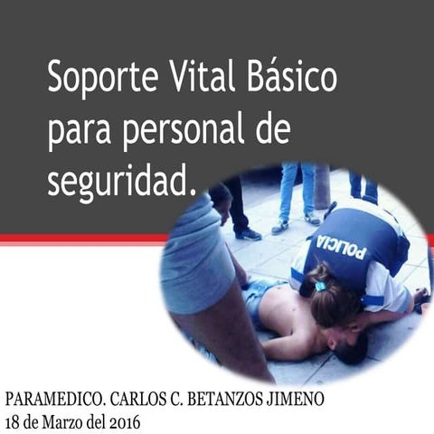 Soporte Vital Básico para personal de Seguridad