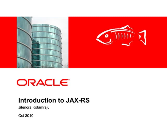 Introduction to JAX-RS @ SIlicon Valley Code Camp 2010