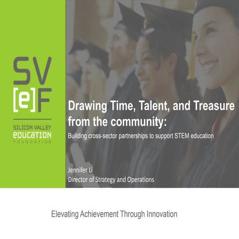 Silicon Valley Education Foundation: Drawing Time, Talent, and Treasure From ...