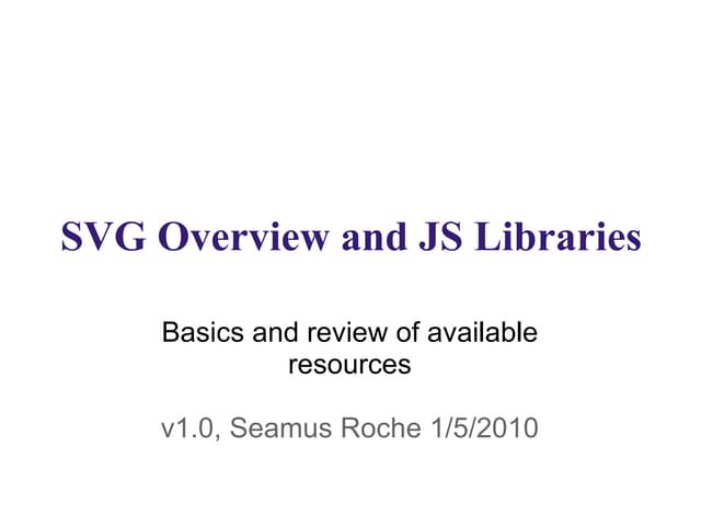 Svg Overview And Js Libraries