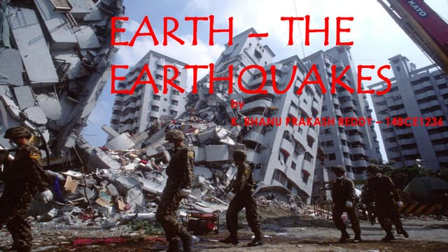 Dancing of earth – the earthquakes