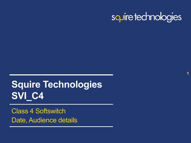 Squire Technologies: Class 4 Softswitch