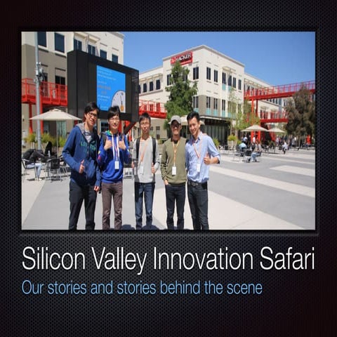 Introduction of Silicon Valley Innovation Safari