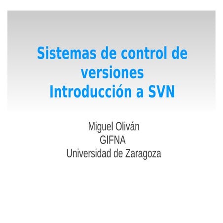 Sistemas de control de versiones. Introducción a svn