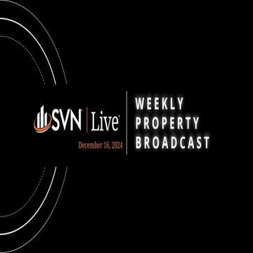 SVN Live 12.16.24 Weekly Property Broadcast
