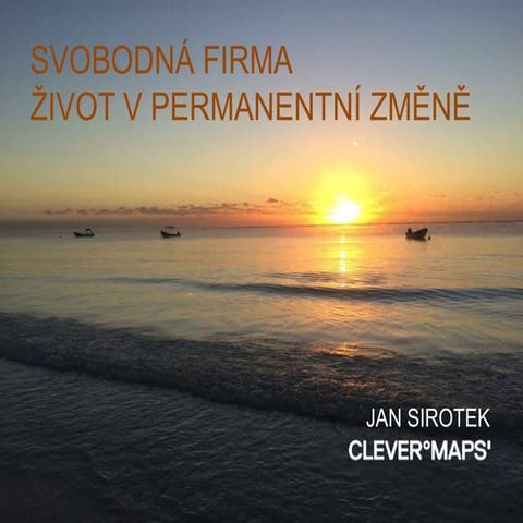 Svobodná firma - život v permanentní změně