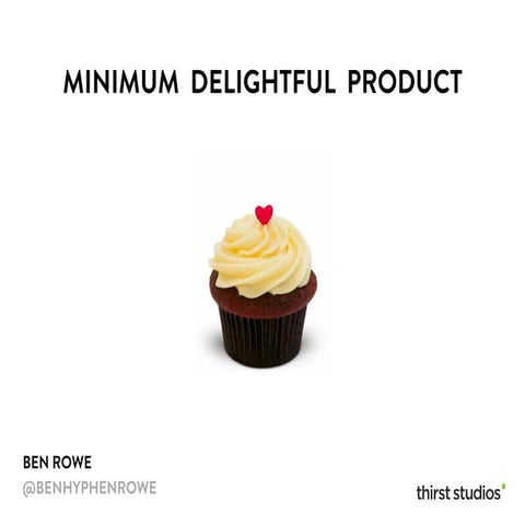 Minimum Delightful Product